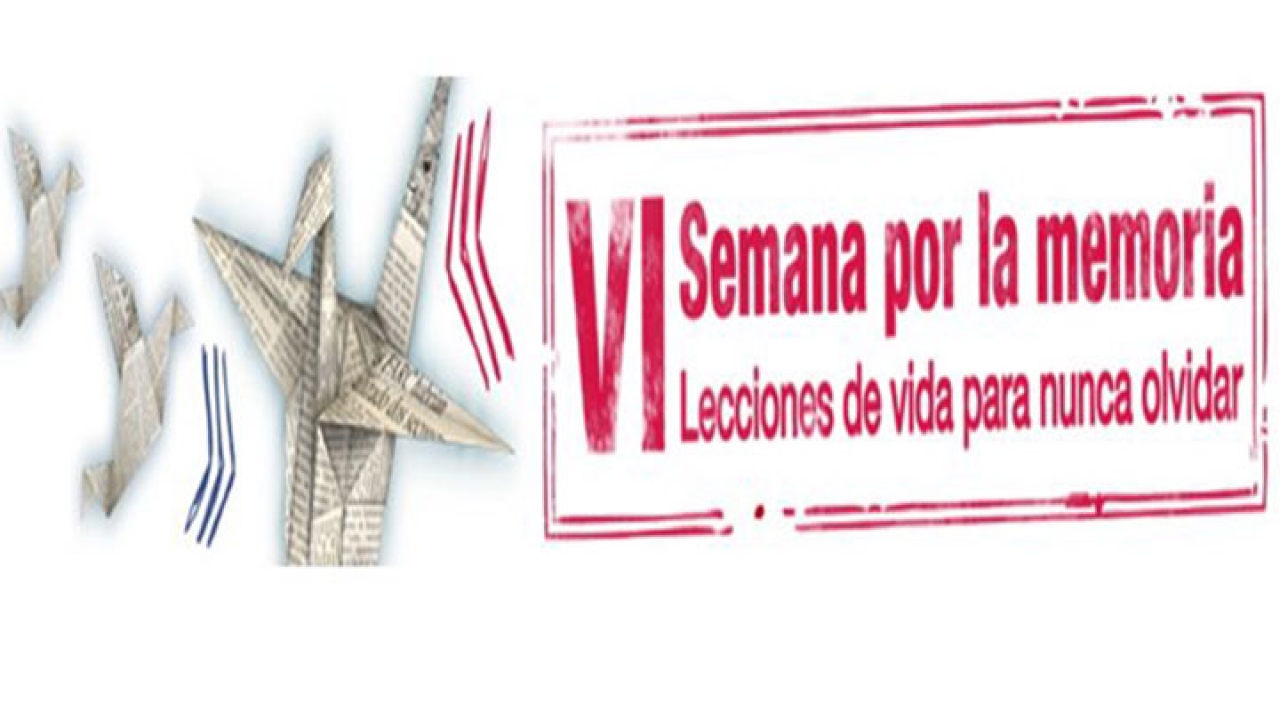 Sexta semana por la memoria, una oportunidad para recordar